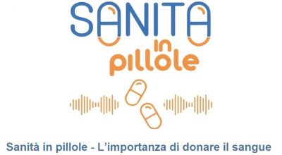 Sanità in pillole – L’importanza di donare il sangue