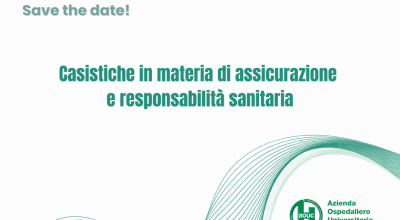 Save the date! – Casistiche in materia di assicurazione e responsabilità sanitaria