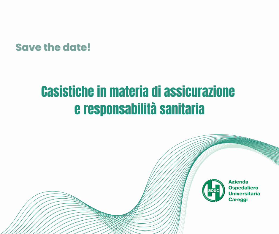 Save the date! – Casistiche in materia di assicurazione e responsabilità sanitaria