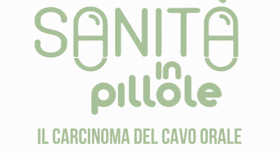 Sanità in pillole – Il carcinoma del cavo orale