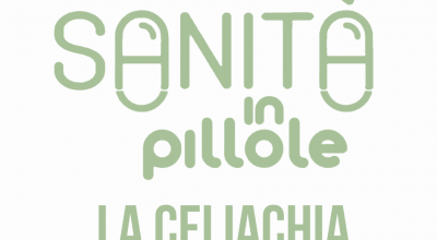 Sanità in pillole – La celiachia