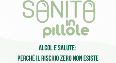 Sanità in Pillole – Alcol e salute: perché il rischio zero non esiste