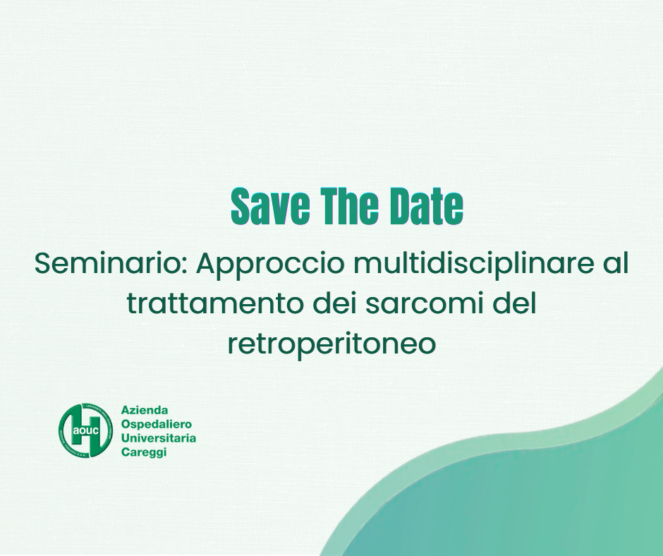 Save the date! Seminario: Approccio multidisciplinare al trattamento dei sarcomi del retroperitoneo